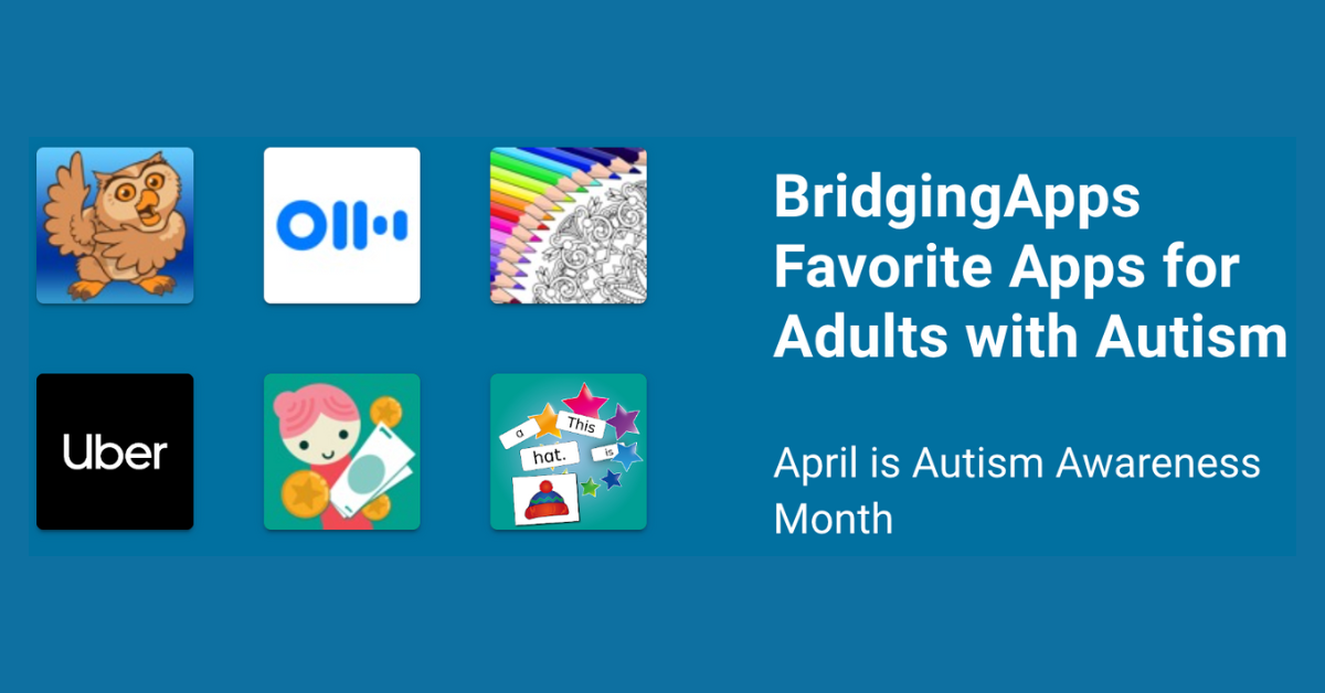 feature image with app icons and text that reads 'BridgingApps Favorite Apps for Adults with Autism'